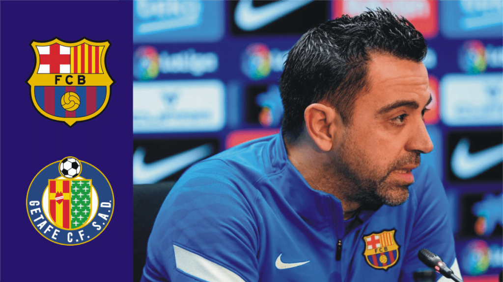 Barca vs Getafe: Xavi's press conference