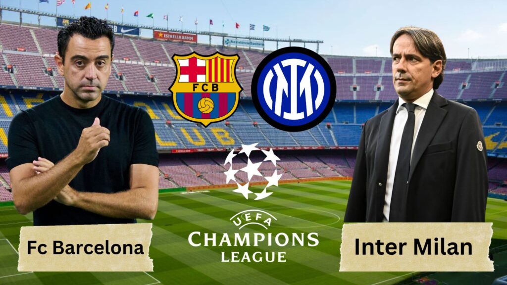 Fc Barcelona vs Inter Milan: Match Preview