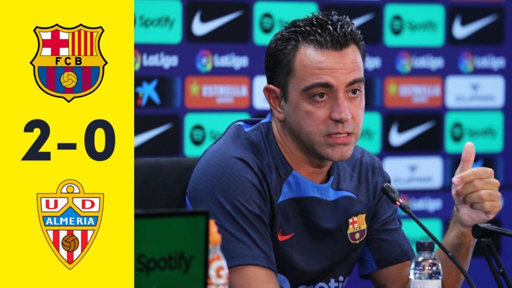 Xavi talks Pique, Ferran, Araujo after the 2-0 win against Almeria