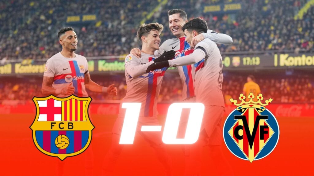 Barcelona 1-0 Villarreal: Match Review