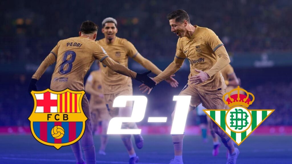 Barcelona vs Real Betis: Match Review