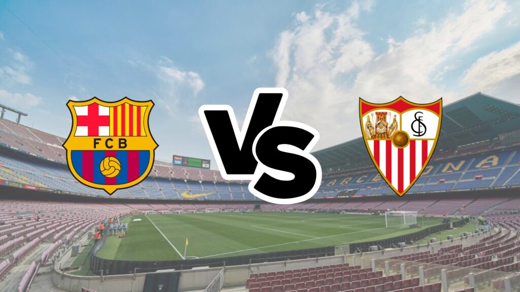 Barcelona vs Sevilla