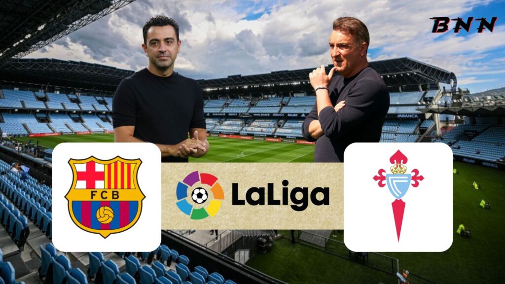 Barcelona vs Celta Vigo: Match Preview